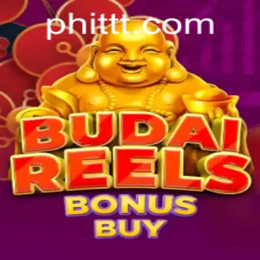 Explore BudaiReelsBonusBuy: A Vibrant Slot Adventure with PHTTT.COM
