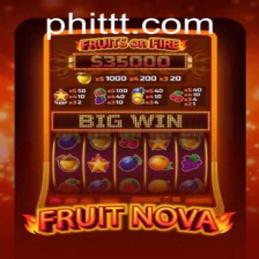 FruitNova: A Comprehensive Guide to Mastering the Game