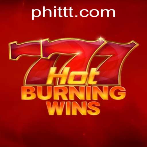 Exploring the Exciting World of HotBurningWins