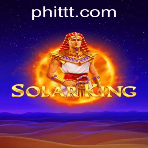 Discover the Universe of SolarKing: A New Gaming Adventure