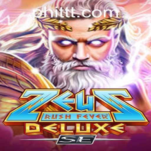 ZeusRushFeverDeluxeSE: A Thrilling Blend of Mythology and Modern Gaming